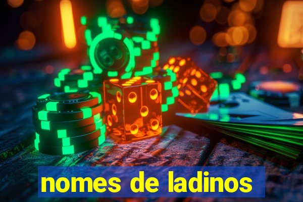 nomes de ladinos